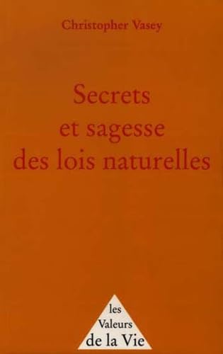 Secrets et sagesse des lois naturelles 9782900811603