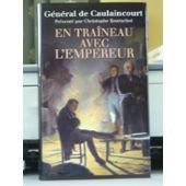 Général de Boulaincourt-en traineau avec l'empereur 9782298046502