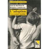 L'adoption, une aventure familiale 9782710111276