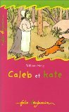 Caleb et Kate 9782070516063