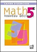 Nouveau Décimale : Math 5e (cahier d'exercices) 9782701128788
