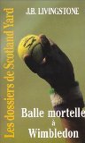 Balle mortelle à Wimbledon 9782738657282