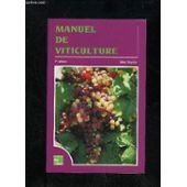 Manuel de viticulture: Guide technique du viticulteur 9782743001520