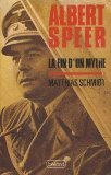 Albert Speer : La fin d'un mythe 9782714415684