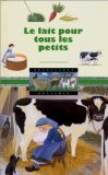 Le lait pour les tous petits 9782070397044