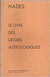Le Livre des degrés astrologiques 9782850900273