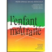 L'enfant maltraité: À la mémoire de Pierre Straus 9782215017790