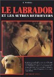 Le labrador et les autres retrievers 9782732816296