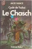 Le Cycle de Tschai, n°1 : le Chasch 9782277117216