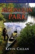A Paddler's Guide to Algonquin Park 9781550464177