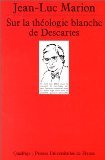 Sur la théologie blanche de Descartes 9782130440390