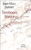 Tambours blancs 9782702860748