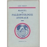 Manuel de paléontologie animale : Par Léon Moret,... 5e édition