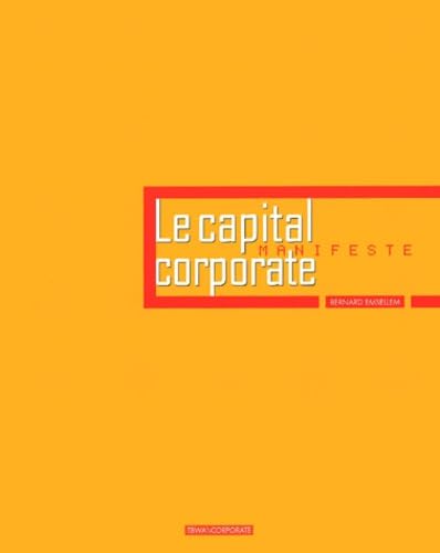 Le capital corporate, manifeste 9782845970311