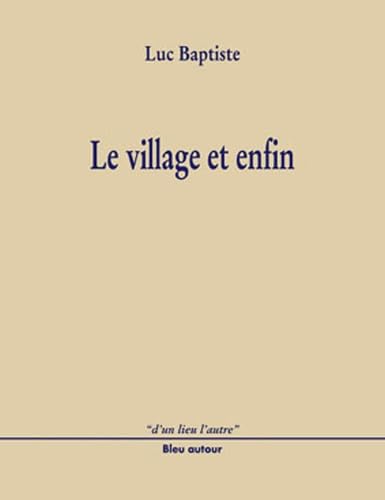 Le village et enfin 9782912019011