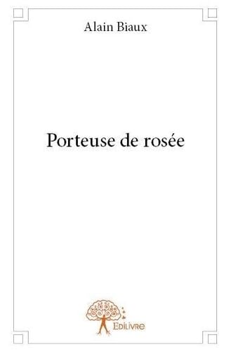 Porteuse de rosée 9782332719737