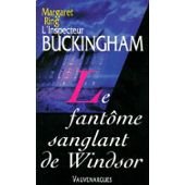 L'inspecteur Buckingham, N° 12 : Le fantôme sanglant de Windsor 9782744300776