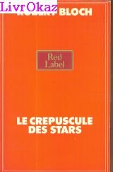 Le Crépuscule des Stars 9782853360975