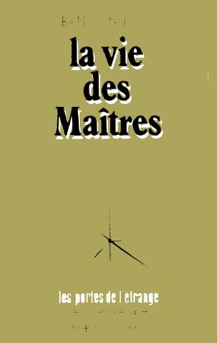 La Vie des maîtres 9782221001387