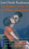 La femme seule et le prince charmant 9782266103978