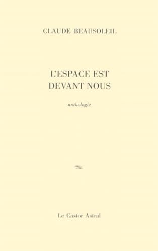 L'Espace Est Devant Nous. Anthologie 9782859203757