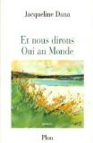 Et nous dirons oui au monde 9782259185004