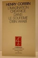 L'imagination creatrice dans le soufisme d'ibn'arabi 9782082107075