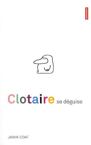 CLOTAIRE SE DEGUISE 9782746713475