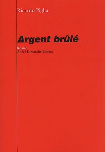 Argent brûlé 9782869161252