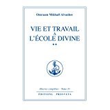 Oeuvres completes t 30 : vie et travail a l'école divine vol 1 3292490030019