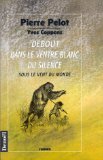Debout dans le ventre blanc du silence 9782207245491