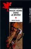 Magie noire dans le Bronx 9782700223781