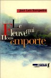 Le Fleuve qui nous emporte 9782864243052