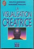 Visualisation creatrice *** (La) 9782277226765