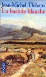 La bastide blanche 9782266070270