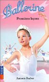 Ballerine Tome 1 : Premieres Lecons 9782266113199