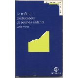 Le métier d'éducateur de jeunes enfants 9782867388590