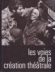 Les voies de la création théâtrale, Tome 3