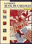 La France au fil de l'aiguille 9782737326189
