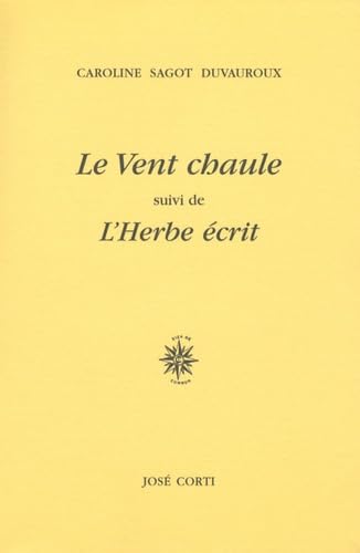 Le vent chaule suivi de L'herbe écrit 9782714310088