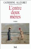 L'entre deux mères 9782234048478