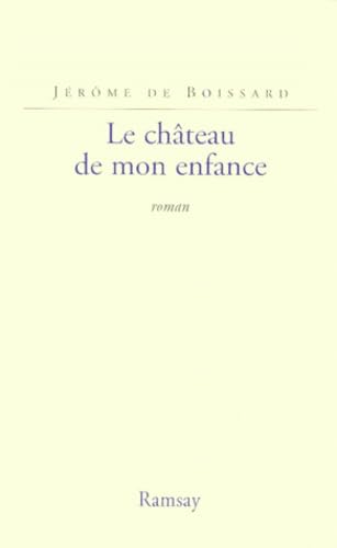 Le château de mon enfance 9782841142989