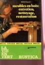 Meubles En Bois:Entretien, Nettoyage, Restauration 9782840381020