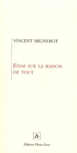 Essai sur la raison de tout 9782847290783