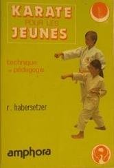 Karate Pour Les Jeunes. Du Debutant A La Ceinture Noire 9782851800091