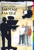 Drôles d'aventures, 15 : Sabotage à la télé 9782070508075