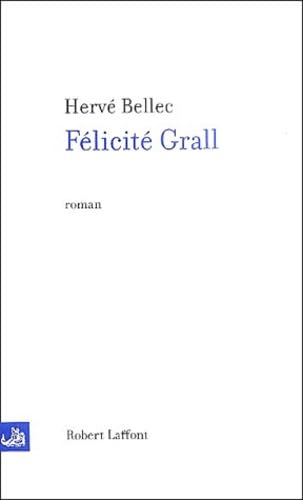 Felicité Grall 9782221101681