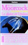 Les livres de Corum, tome 6 : Le Glaive et l'Etalon 9782266047746