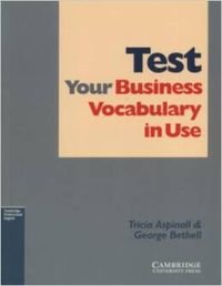 Test Your Business Vocabulary in Use 9780521532549