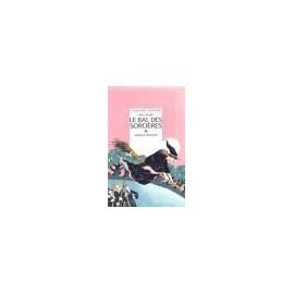 Le bal des sorcières: Et autres contes de sorcières 9782700200393
